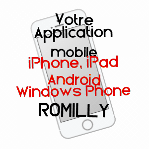 application mobile à ROMILLY / LOIR-ET-CHER
