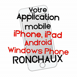 application mobile à RONCHAUX / DOUBS
