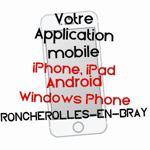 application mobile à RONCHEROLLES-EN-BRAY / SEINE-MARITIME