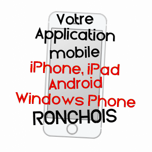 application mobile à RONCHOIS / SEINE-MARITIME