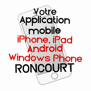 application mobile à RONCOURT / MOSELLE
