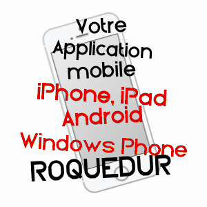 application mobile à ROQUEDUR / GARD
