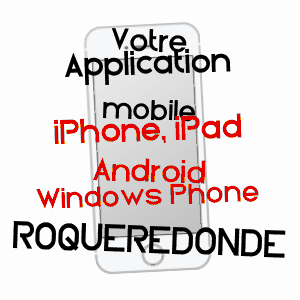 application mobile à ROQUEREDONDE / HéRAULT