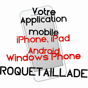 application mobile à ROQUETAILLADE / AUDE