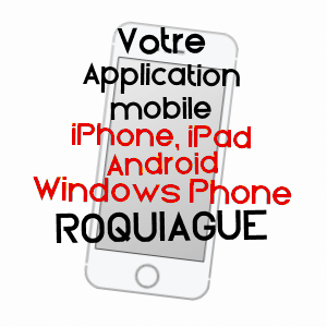 application mobile à ROQUIAGUE / PYRéNéES-ATLANTIQUES