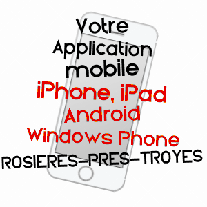 application mobile à ROSIèRES-PRèS-TROYES / AUBE