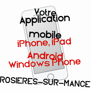 application mobile à ROSIèRES-SUR-MANCE / HAUTE-SAôNE