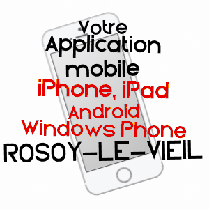 application mobile à ROSOY-LE-VIEIL / LOIRET
