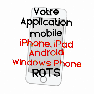 application mobile à ROTS / CALVADOS