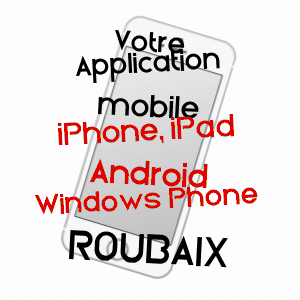 application mobile à ROUBAIX / NORD