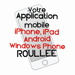 application mobile à ROULLéE / SARTHE