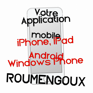 application mobile à ROUMENGOUX / ARIèGE