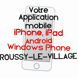 application mobile à ROUSSY-LE-VILLAGE / MOSELLE