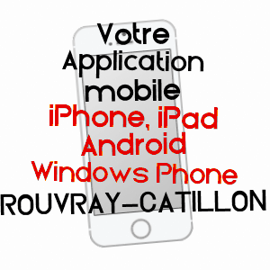 application mobile à ROUVRAY-CATILLON / SEINE-MARITIME
