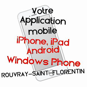 application mobile à ROUVRAY-SAINT-FLORENTIN / EURE-ET-LOIR