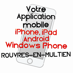 application mobile à ROUVRES-EN-MULTIEN / OISE