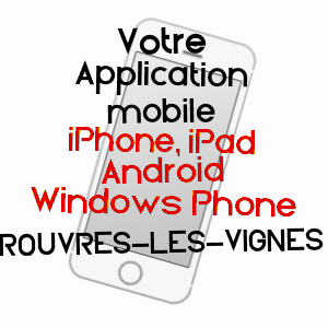 application mobile à ROUVRES-LES-VIGNES / AUBE