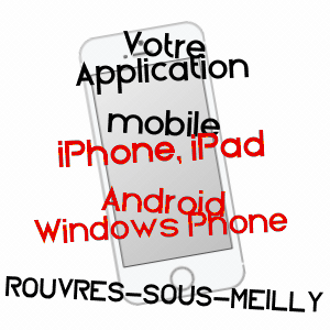 application mobile à ROUVRES-SOUS-MEILLY / CôTE-D'OR