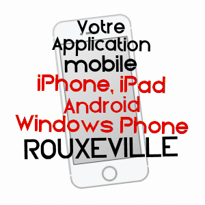 application mobile à ROUXEVILLE / MANCHE