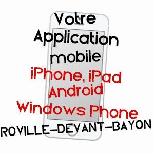 application mobile à ROVILLE-DEVANT-BAYON / MEURTHE-ET-MOSELLE