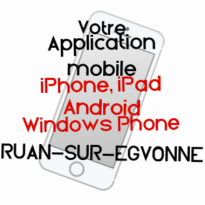 application mobile à RUAN-SUR-EGVONNE / LOIR-ET-CHER