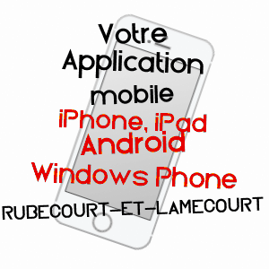 application mobile à RUBéCOURT-ET-LAMéCOURT / ARDENNES