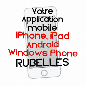 application mobile à RUBELLES / SEINE-ET-MARNE