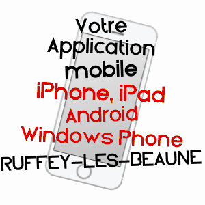 application mobile à RUFFEY-LèS-BEAUNE / CôTE-D'OR
