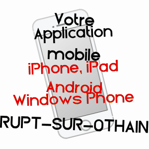 application mobile à RUPT-SUR-OTHAIN / MEUSE