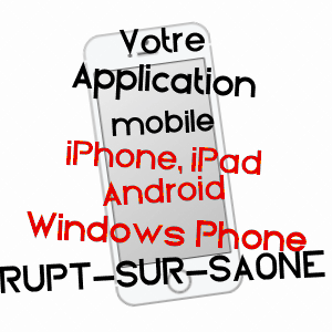 application mobile à RUPT-SUR-SAôNE / HAUTE-SAôNE