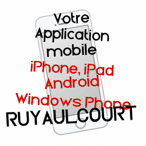 application mobile à RUYAULCOURT / PAS-DE-CALAIS