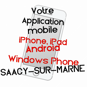 application mobile à SAâCY-SUR-MARNE / SEINE-ET-MARNE