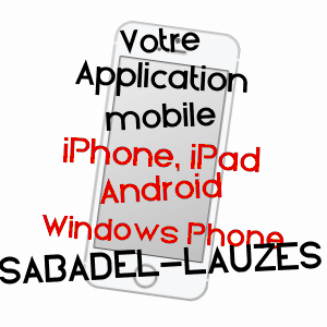 application mobile à SABADEL-LAUZèS / LOT