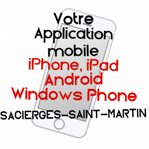 application mobile à SACIERGES-SAINT-MARTIN / INDRE