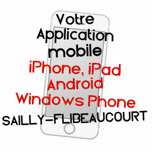 application mobile à SAILLY-FLIBEAUCOURT / SOMME