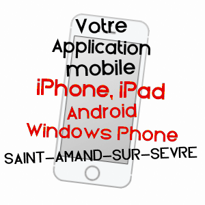 application mobile à SAINT-AMAND-SUR-SèVRE / DEUX-SèVRES