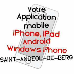 application mobile à SAINT-ANDéOL-DE-BERG / ARDèCHE