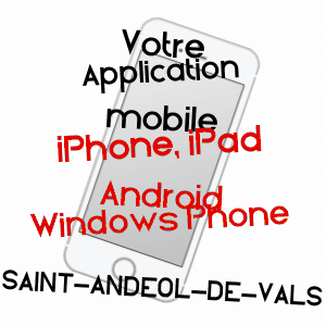 application mobile à SAINT-ANDéOL-DE-VALS / ARDèCHE