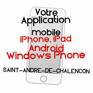 application mobile à SAINT-ANDRé-DE-CHALENCON / HAUTE-LOIRE