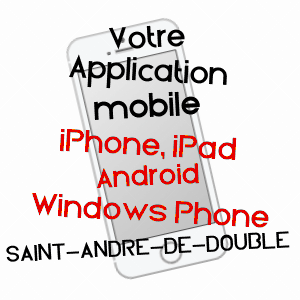 application mobile à SAINT-ANDRé-DE-DOUBLE / DORDOGNE