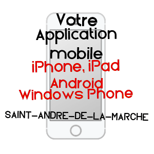 application mobile à SAINT-ANDRé-DE-LA-MARCHE / MAINE-ET-LOIRE