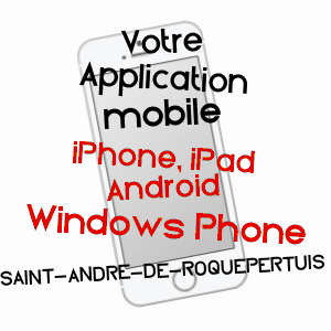 application mobile à SAINT-ANDRé-DE-ROQUEPERTUIS / GARD