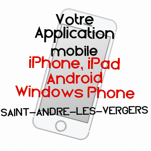 application mobile à SAINT-ANDRé-LES-VERGERS / AUBE