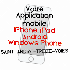 application mobile à SAINT-ANDRé-TREIZE-VOIES / VENDéE