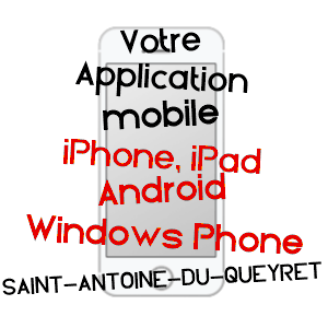 application mobile à SAINT-ANTOINE-DU-QUEYRET / GIRONDE