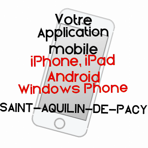 application mobile à SAINT-AQUILIN-DE-PACY / EURE