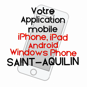 application mobile à SAINT-AQUILIN / DORDOGNE