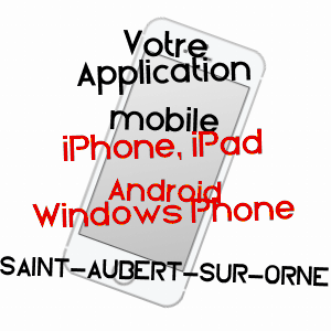 application mobile à SAINT-AUBERT-SUR-ORNE / ORNE