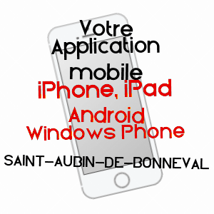 application mobile à SAINT-AUBIN-DE-BONNEVAL / ORNE