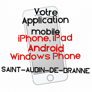 application mobile à SAINT-AUBIN-DE-BRANNE / GIRONDE